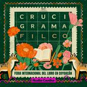 Podcast Crucigrama FILCO: El Camino de los Creadores