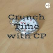Podcast Crunch Time with CP