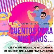 Podcast Cuentos para mis Niños.