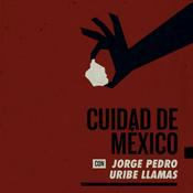Podcast Cuidad de México