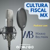 Podcast Cultura Fiscal MX