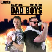 Podcast Dad Boys with Dave Elliott and Shane Todd