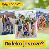 Podcast Daleko jeszcze?