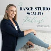Podcast Dance Studio Scaled: Innovative Marketing|Retention|Biz Growth Strategies for Dance Studio Owners
