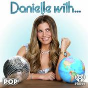 Podcast Danielle with...