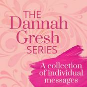 Podcast Dannah Gresh Episodes Archive - Dannah Gresh