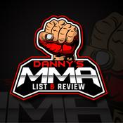 Podcast Danny's MMA Lists & Review