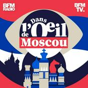 Podcast Dans l'œil de Moscou