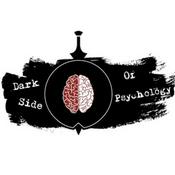 Podcast Dark Side Of Psychology