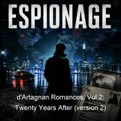 Podcast d'Artagnan Romances, Vol 2: Twenty Years After (version 2)
