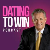 Podcast Dating to Win