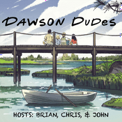Podcast Dawson Dudes: A Dawson's Creek Podcast