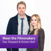 Podcast Dax Shepard and Kristen Bell: Meet the Filmmakers