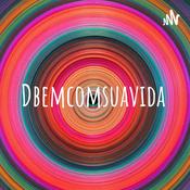 Podcast Dbemcomsuavida
