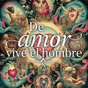 Podcast De amor vive el hombre