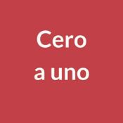 Podcast De cero a uno