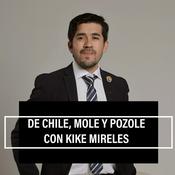 Podcast Kike Mireles 🌶️ De Chile, Mole y Pozole