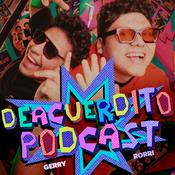 Podcast Deacuerdito Podcast