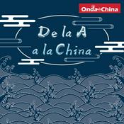 Podcast De la A a la China