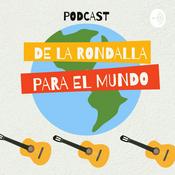 Podcast De la Rondalla para el Mundo