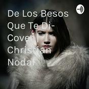 Podcast De Los Besos Que Te Di- Cover | Christian Nodal
