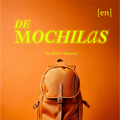 Podcast De Mochilas [EN]