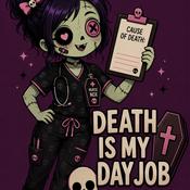 Podcast Death is my Day Job