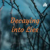Podcast Decaying into Lies