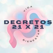 Podcast Decretos 21 X 21 | Decretar: motivación, abundancia, amor, bienestar, salud, gratitud...Y mucho más.