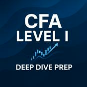 Podcast Deep Dive: CFA® Level I Prep 2026