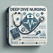 Podcast Deep Dive Nursing