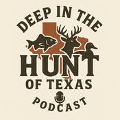 Podcast Deep In The Hunt Of Texas