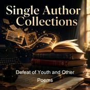 Podcast Defeat of Youth and Other Poems