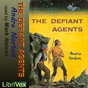 Podcast Defiant Agents (Version 2), The by Andre Norton (1912 - 2005)