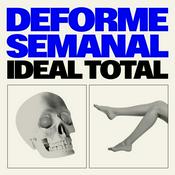 Podcast Deforme Semanal Ideal Total
