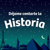 Podcast Déjame contarte la Historia : History Stories in Spanish for Kids & Families