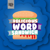 Podcast Delicious Word Sandwich