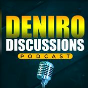 Podcast Deniro Discussions