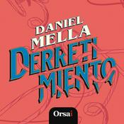Podcast Derretimiento - Daniel Mella