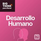 Podcast Desarrollo humano, de Big Think para llevar