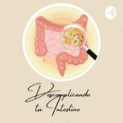 Podcast Descomplicando Tu Intestino