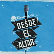 Podcast Desde el altar - Igl. Renuevo Justo