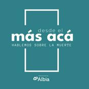Podcast Desde el más Acá con Jesús Vega