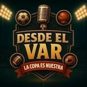 Podcast Desde el VAR