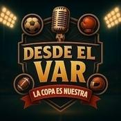 Podcast Desde el VAR