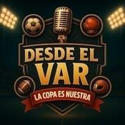 Podcast Desde el VAR