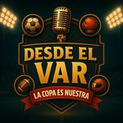 Podcast Desde el VAR
