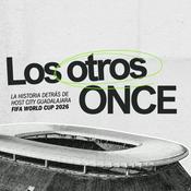 Los Otros Once | Mundial 2026