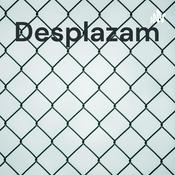 Podcast Desplazamiento