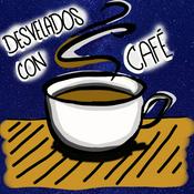 Podcast Desvelados con Café